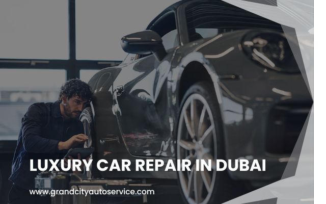 Luxury Car Repair in Dubai